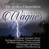 Richard Zyx Richard Wagner: Die Grossen Ouv