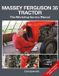 The Massey Ferguson The Massey Ferguson 35 Tractor - Workshop Service Manual: The Workshop Service Manual, Also Covers Ferguson To35 Models