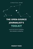 The Open-Source Journalist's Toolkit