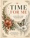 TIME FOR ME A Cozy Self-Care Coloring Book for Adults