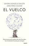 El Deusto El vuelco: Historia personal y política de cómo las redes han cambiado el mundo para siempre Paperback 200 pages