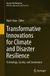 Transformative Springer Nature Disaster Risk Reduction- Transformative Innovations for Climate and Disaster Resilience