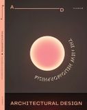 Architectural Design 96.3: The New Heliomorphism