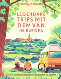 LONELY PLANET Bildband Legendäre Trips mit dem Van in Europa