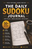 The Daily Sudoku Journal Puzzle Book: Sudoku Puzzles for Journaling | Daily Puzzles, Mindful Reflection, Better Focus | 6x9 Inches, 110 Pages | 50+ Puzzles |Solutions Included