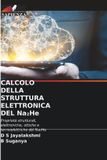 CALCOLO Edizioni Sapienza CALCOLO DELLA STRUTTURA ELETTRONICA DEL Na¿He