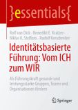 Identitätsbasierte Springer Nature essentials - Identitätsbasierte Führung: Vom ICH zum WIR