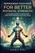 Reprogram Your Mind for Better Physical Strength