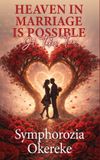 Heaven Libri GmbH Heaven in Marriage is Possible