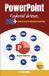 PowerPoint PowerPoint Keyboard Shortcuts