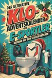 Der tiptop Der ultimative Klo-Adventskalender für E-Sportler