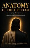 Anatomy of the First CEO Paperback