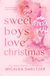 Sweet Micalea A Smeltzer Llc Sweet Boys Love Christmas Paperback