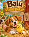 Balu und das kleine Küken: Ein liebevolles Bauernhof-Abenteuer über Freundschaft, Mut und Hilfsbereitschaft