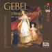 Ensemble Concertant Frankfurt - Gebel: String Quintets Opp. 20 & 25 (CD)