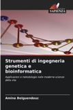 Strumenti OmniScriptum SRL Strumenti di ingegneria genetica e bioinformatica