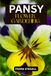 PANSY FLOWER GARDENING: STEP BY STEP BEGINNERS GUIDE TO GROWING, CARING AND HARVESTING