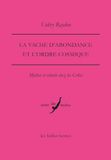 La vache d'abondance et l'ordre cosmique: Mythes et rituels chez les Celtes