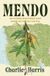 Mendo: Libri GmbH Mendo: How an Unlikely Group of Rebels Turned Cannabis into California's Cash Crop