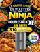 LE GRAND LIVRE DE RECETTES POUR NINJA DOUBLESTACK XL AIR FRYER