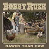Coast2Coast Bobby Rush - Rawer Than Raw (LP)