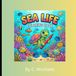 Sea Life Coloring Book: Sharks, Whales, and Turtles Coloring Book for Beginners and Adults