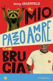 Il Iperborea Il mio pazzo amore che brucia Paperback