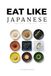 Eat Like Japanese: The Regional Kitchen: 47 Prefectures of Longevity & The Source Code of Health
