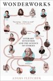 Wonderworks: Literary Invention and the Science of Stories Paperback