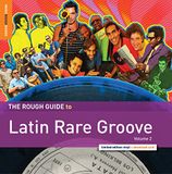 Coast2Coast Various Artists - The Rough Guide To Latin Rare Groove Vol 2 (CD)