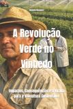 A Libri GmbH A Revolução Verde no Vinhedo