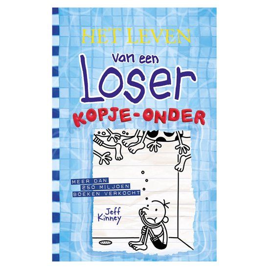 Kopje-onder Het leven van een Loser 15 - Kopje-onder