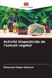 Activité Editions Notre Savoir Activité biopesticide de l'extrait végétal