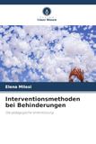 Interventionsmethoden bei Behinderungen: Die pädagogische Unterstützung