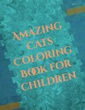 Amazing Cats Coloring Book for children