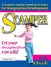 Scamper: Creative Games and Activities for Imagination Development (Combined ed., Grades 2-8)