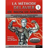 La méthode Delavier: Musculation, exercices et programmes pour s'entraîner chez soi Paperback