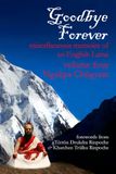 Goodbye Forever, Volume Four: Miscellaneous Memoirs of an English Lama