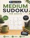 Medium Sudoku for Adults: Large Print Sudoku Puzzle Book with 200+ Medium Puzzles and Solutions for Adults, Seniors, Beginners, Brain Training & Relaxation (Volume 1)