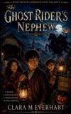 The Clara M Everhart The Ghost Rider's Nephew Paperback