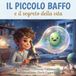 Il Piccolo Baffo: e il segreto della vita