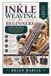 Inkle Weaving for Beginners: A Step-by-Step Guide to Warping, Reading Drafts, Pick-Up Patterns, and Hands-On Projects
