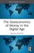 The Routledge Trends and Perspectives in International Politics-The Geoeconomics of Money in the Digital Age Paperback