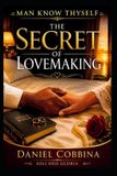THE Libri GmbH Man Know Thyself-The Secret of Lovemaking