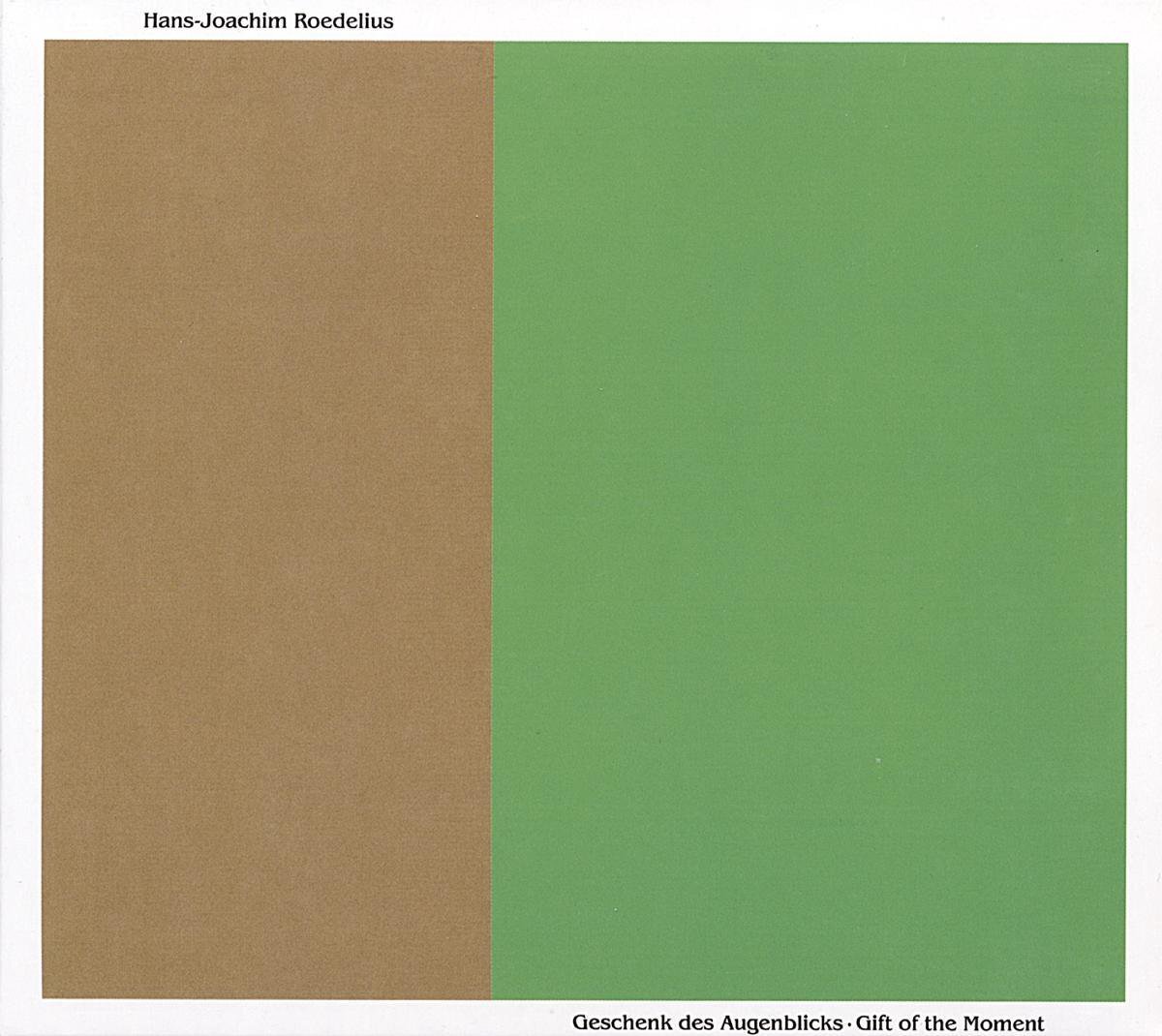 Sonic Roedelius - Gift Of The Moment