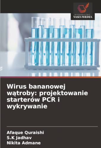 Wirus bananowej wątroby: projektowanie starterów PCR i wykrywanie