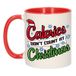 Bellatio Decorations Koffiemok - Colories dont count - 300 ml - keramiek - kerstcadeau - kerstmis