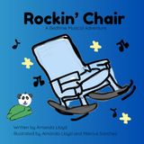 Rockin’ Chair Rockin’ Chair: A Bedtime Musical Adventure