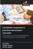 Contabilità Edizioni Sapienza Contabilità finanziaria e processo decisionale aziendale