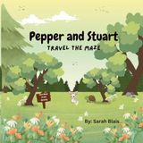Pepper and Stuart: Travel the Maze
